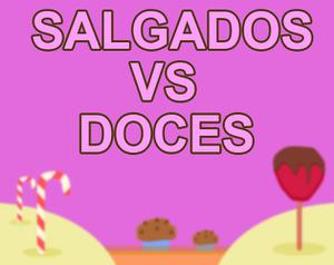 play Salgados Vs Doces