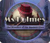 Ms. Holmes: The Monster Of The Baskervilles