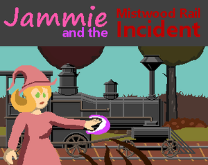 play Jammie And The Mistwood Rail Incident