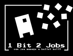 play 1 Bit 2 Jobs