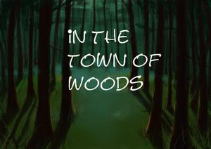 play In The Town Of Woods