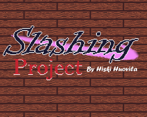 play Slashing Project