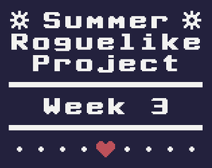 play Summer Roguelike Project - Week 3