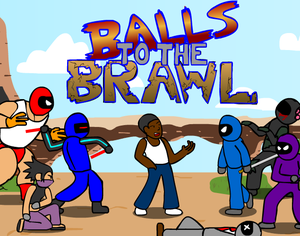 play Balls To The Brawl