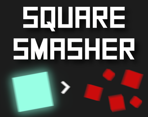 Square Smasher