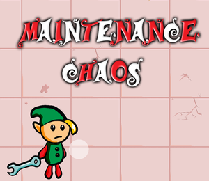 Maintenance Chaos