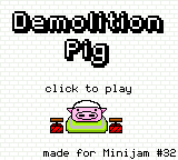 play Demolition Pig
