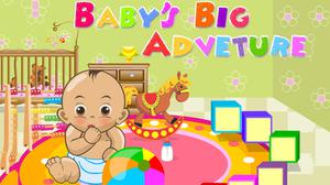 Baby S Big Adventure