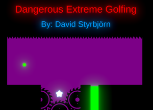 Dangerous Extreme Golfing