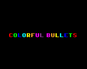 Colorful Bullets