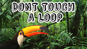 play Don'T Touch A Loop