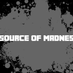 play Source Of Madness