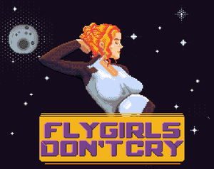 play Flygirls Don'T Cry
