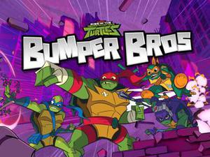 Rise Of The Teenage Mutant Ninja Turtles: Bumper Bros