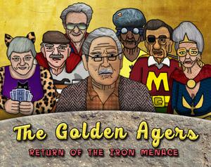 play The Golden Agers: Return Of The Iron Menace