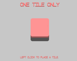 One Tile Only