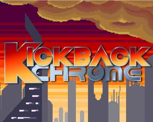 play Kickback Chrome