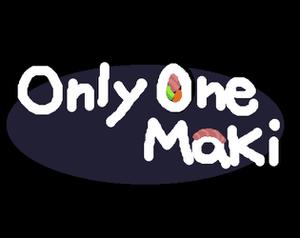 play Only One Maki