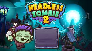 play Headless Zombie 2