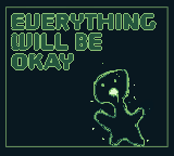 play Everything Will Be Okay