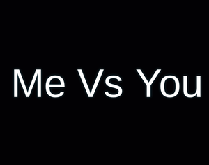 play Me Vs You