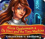 Alicia Quatermain 4: Da Vinci And The Time Machine Collector'S Edition