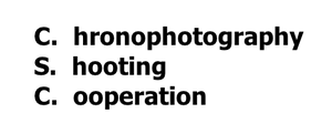play C. Hronophotograpy S. Hooting C. Ooperation
