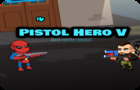 play Pistol Hero V