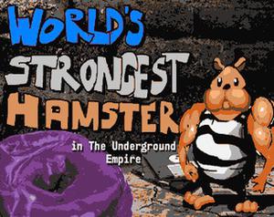 World'S Strongest Hamster In The Underground Empire