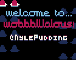 Wobbilious