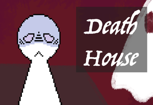 play Death House (Prototype)