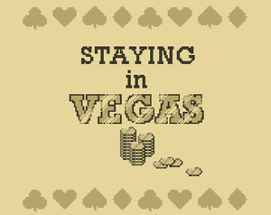 play Staying In Vegas