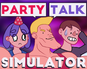 play Party Talk Simulator
