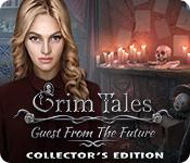 Grim Tales: Guest From The Future Collector'S Edition