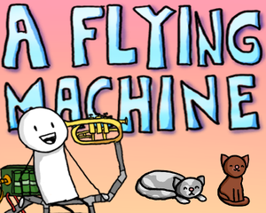 play A Flying Machine