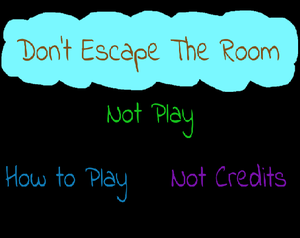 play Don'T Escape The Room