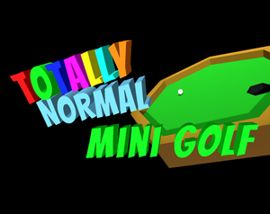 play Totally Normal Mini Golf