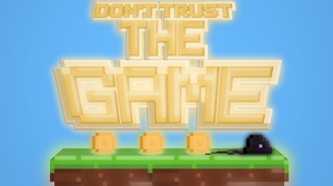 play Don'T Trust The Game