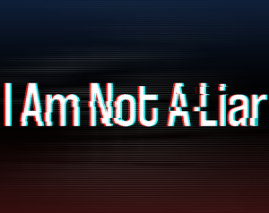 play I Am Not A Liar