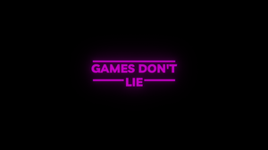play Games Don'T Lie