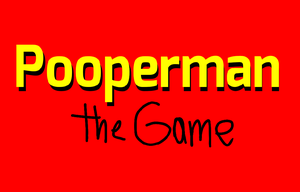 play Pooperman The Game!