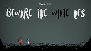 play Beware The White Lies