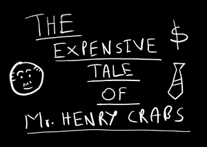 play The Expensive Tale Of Mr. Henry Crabs (Web Version)