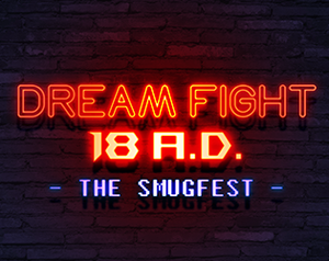 Dream Fight 18 A.D.