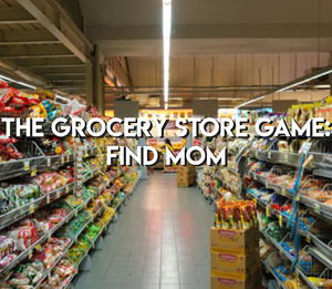 play The Grocery Store Game: Find Mom