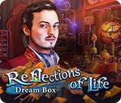 Reflections Of Life: Dream Box