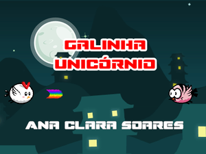 play Galinha Unicórnio - Ana Clara Soares