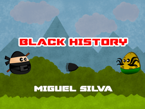 Black History - Miguel Silva