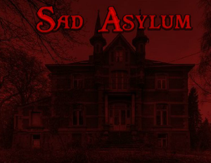 Sad Asylum