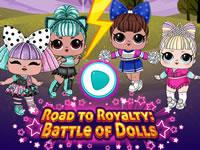 play Road To Royalty - Battle Of Dolls
